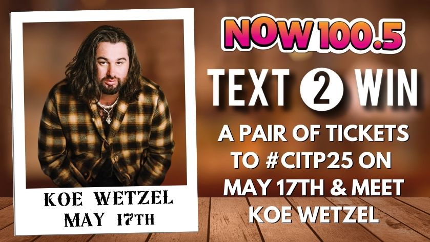 Text 2 Win Tickets to #CITP25 and Meet Koe Wetzel!